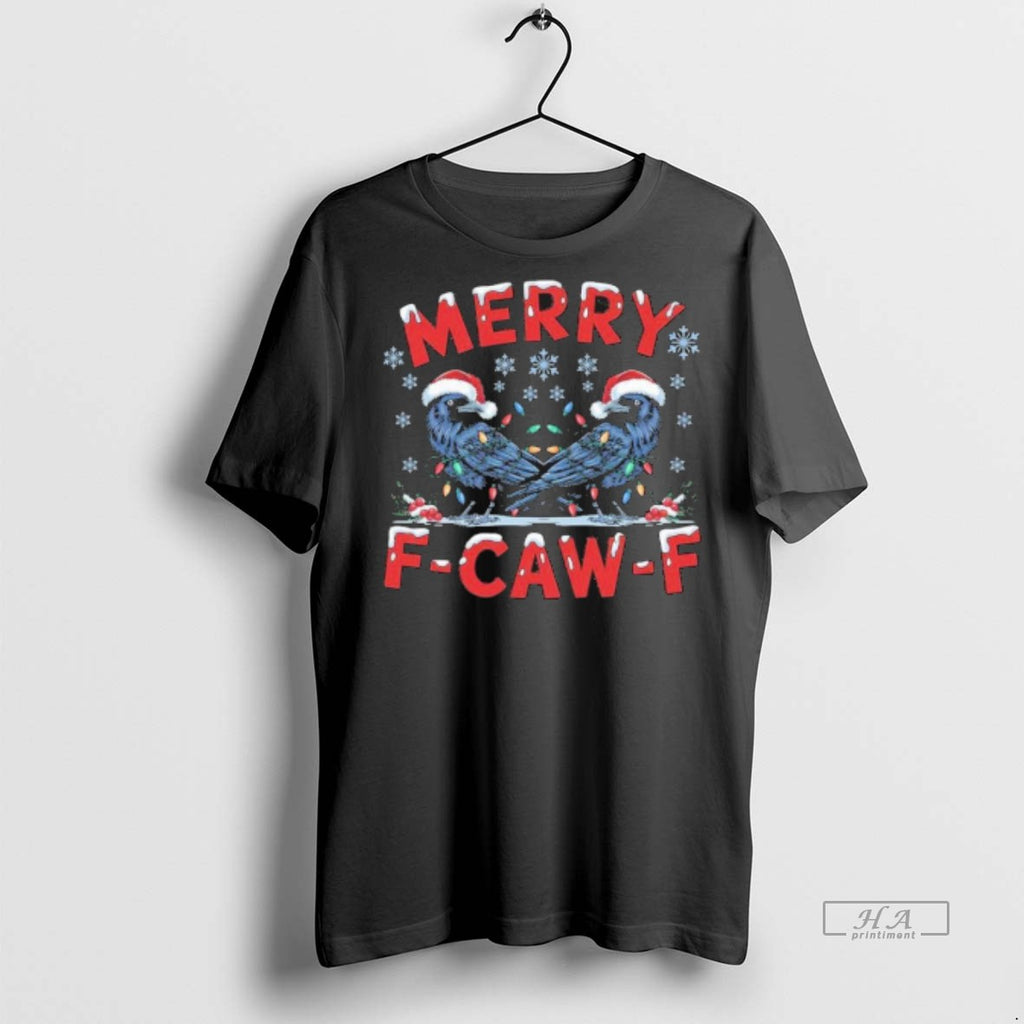 Official Have Yourself A Merry F Caw F Christmas Funny Crow Shirt