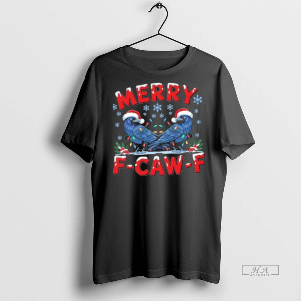 Official Have Yourself A Merry F Caw F Christmas Crow Shirt