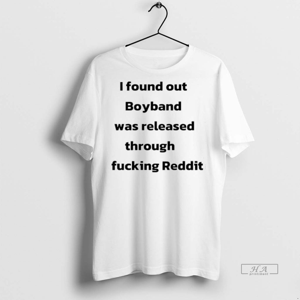 Official I Found Out Boyland Was Released Through Fckig Reddit Shirt