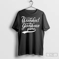 Official I Got Wanked At The Yankees Game Shirt