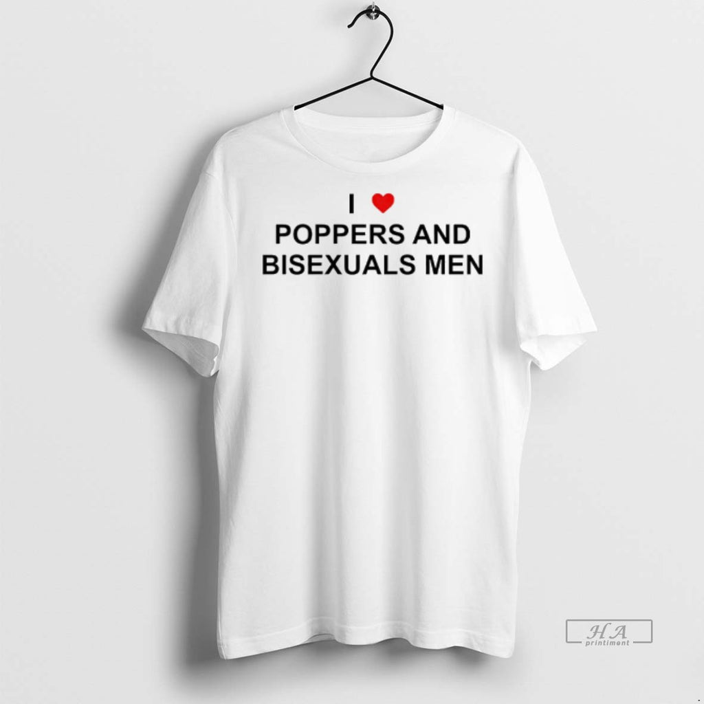 Official I Love Poppers And Bisexual Men Shirt