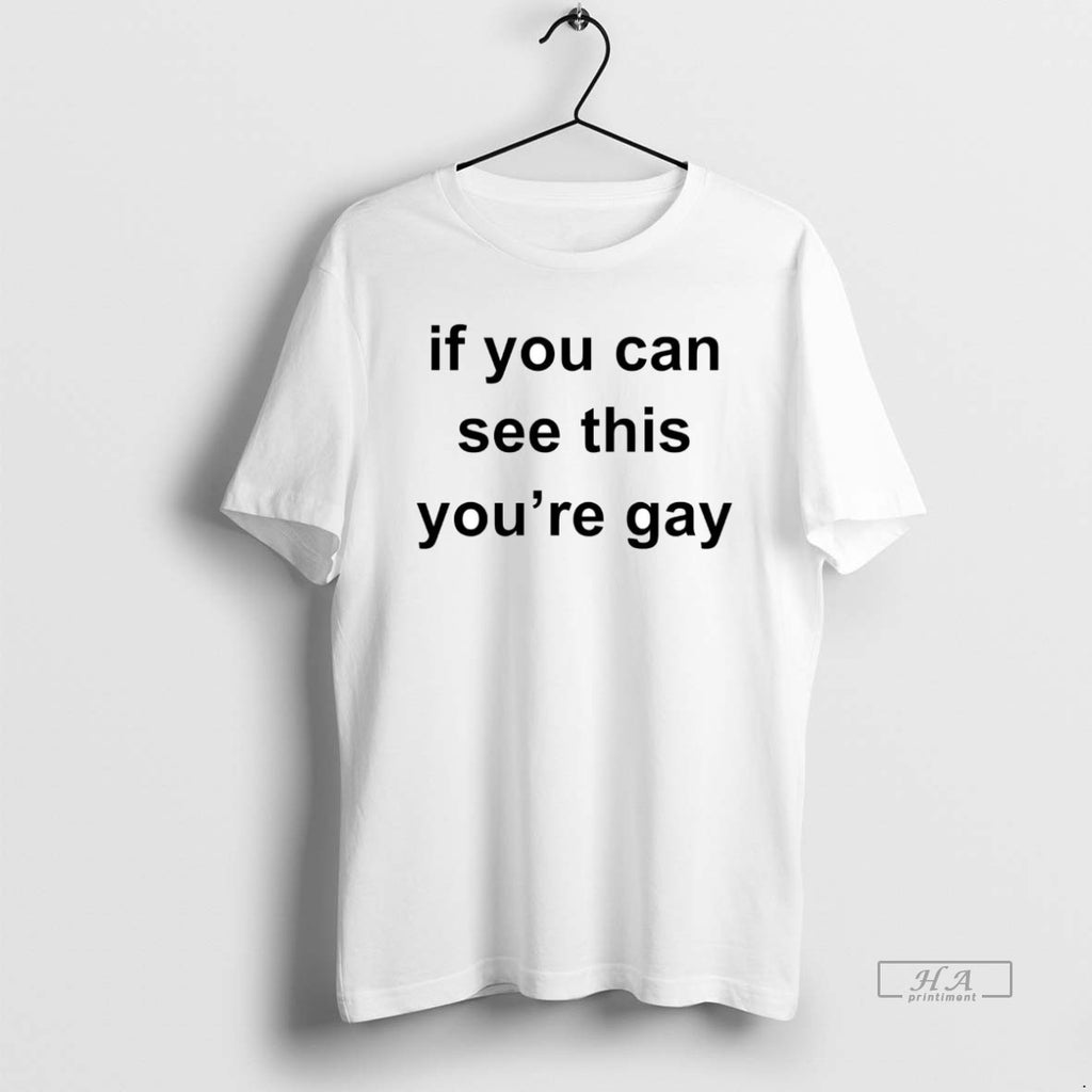 Official If You Can See This Youre Gay