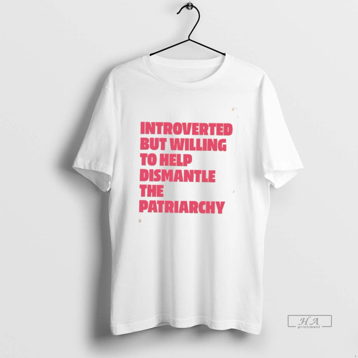 Official Introverted But Willing To Help Dismantle The Patriarchy Tee