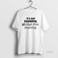 Official Its Not Gambling Its High Risk Investing