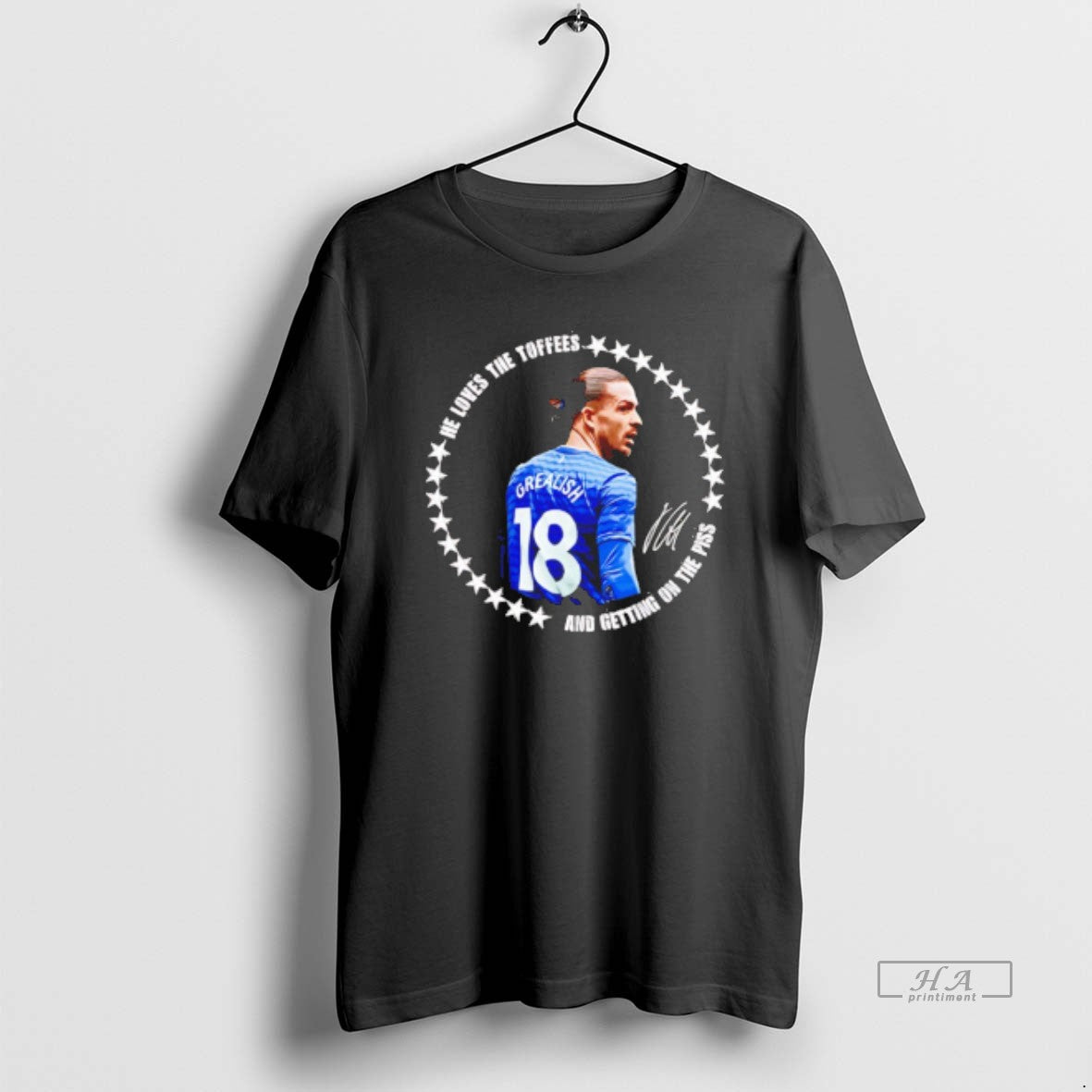 Official Jack Grealish He Loves The Toffees And Getting On The Piss Signature