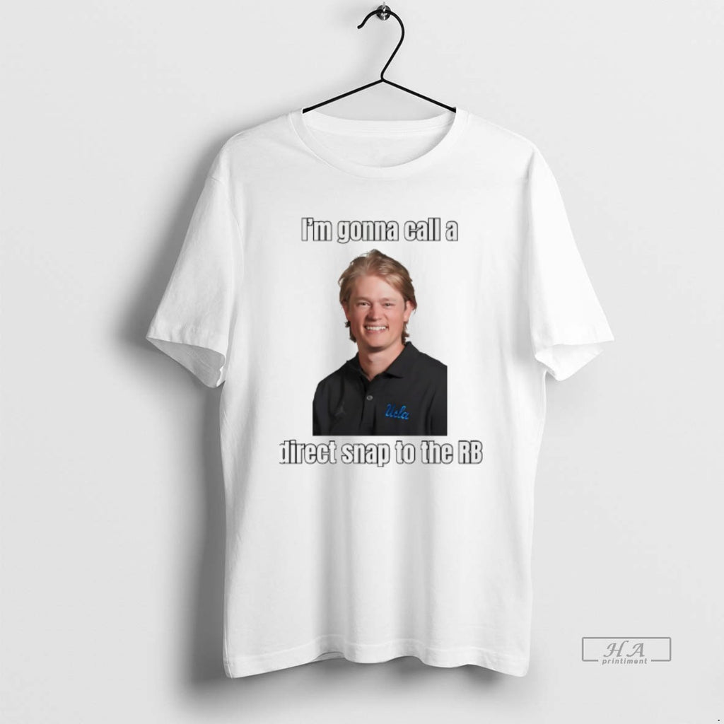 Official Jerry Neuheisel Im Gonna Call A Direct Snap To The Rb