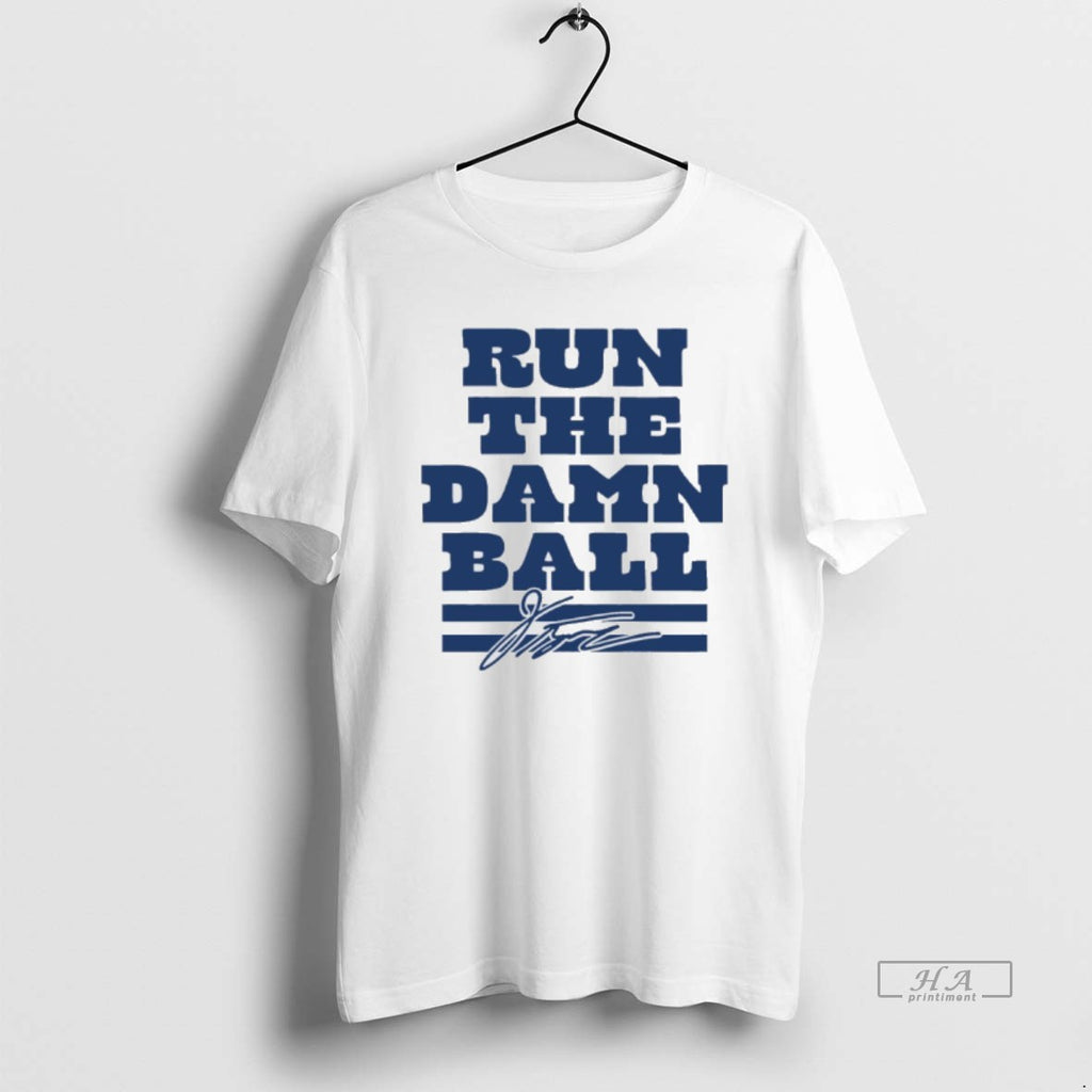 Official Jonathan Taylor Indianapolis Colts Run The Damn Ball Signature