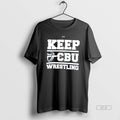 Official Keep Cbu Wrestling California Baptist University
