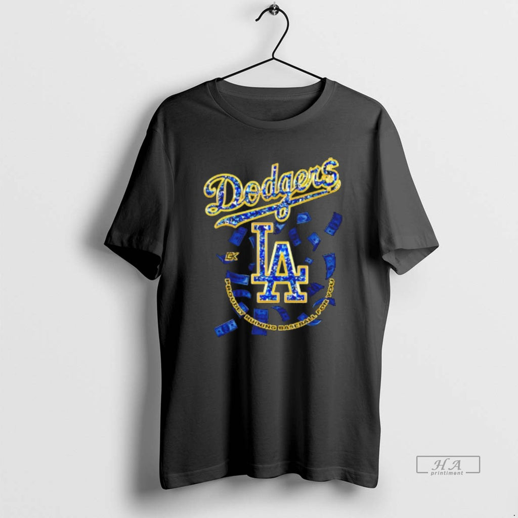 Official Los Angeles Dodgers Proudly Running Baseball For You Money