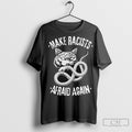 Official Make Racists Afraid Again Cat Snake T Shirts