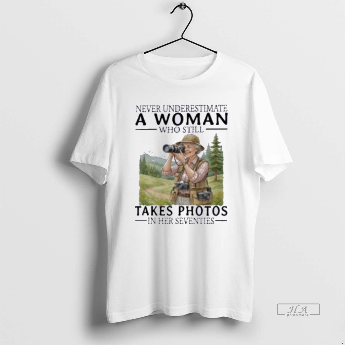 Official Never Underestimate A Woman Who Is Still Takes Photos In Her Seventies
