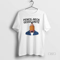Official Pencil Neck Geeks Unite Funny