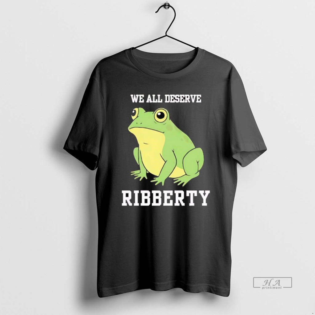 Official Portland Frog We All Deserve Ribberty