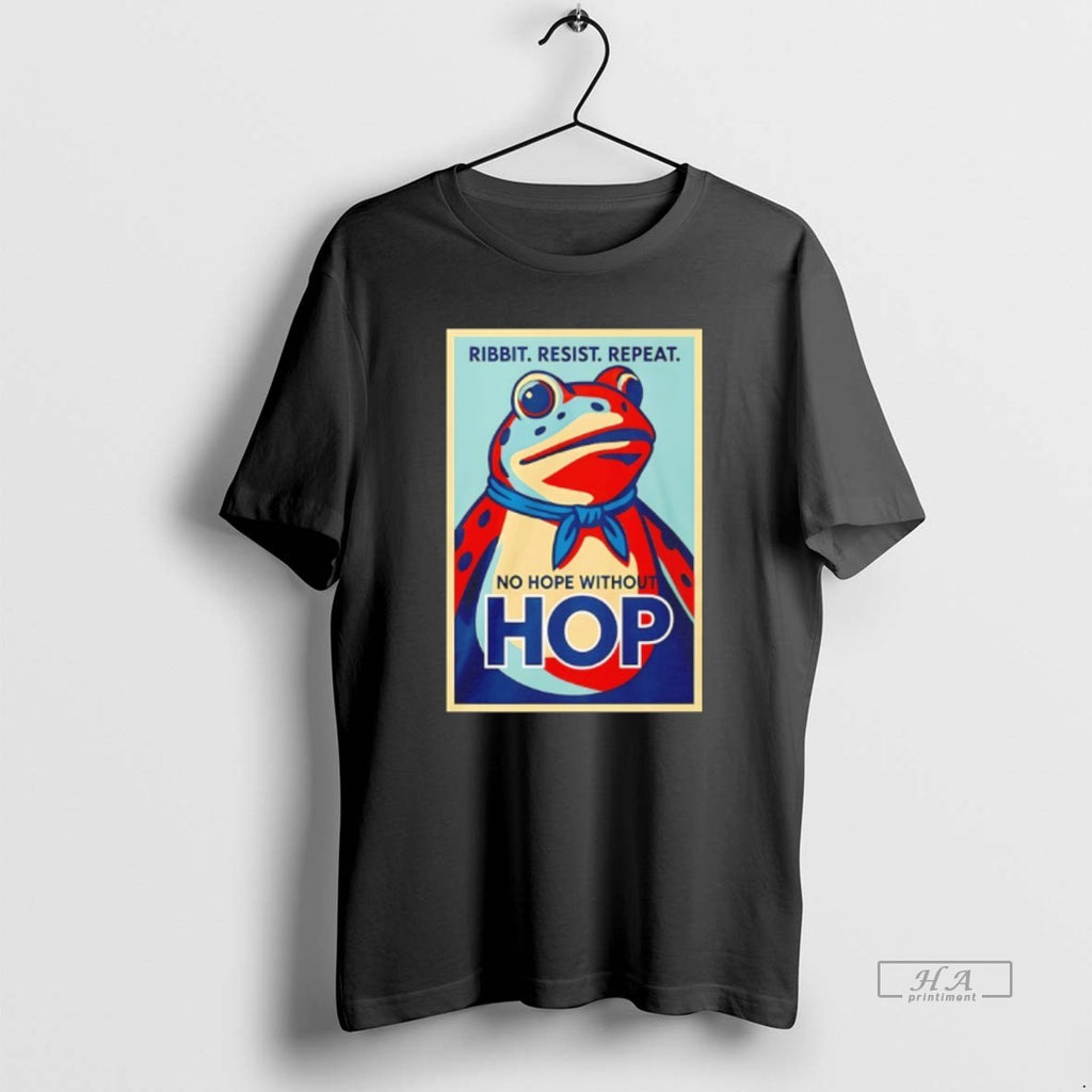 Official Ribbit Resist Repeat No Hope Without Hop Frog