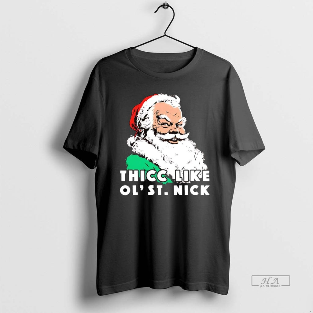 Official Santa Thicc Like Ol Saint Nick Christmas