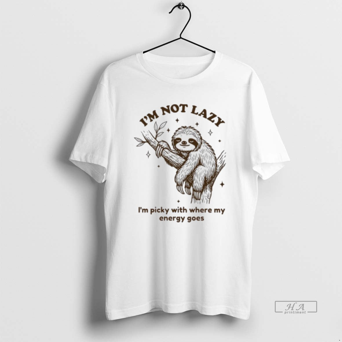 Official Sloth Im Not Lazy Im Picky With Where My Energy Goes