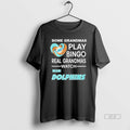 Official Some Grandmas Play Bingo Real Grandmas Watch Miami Dolphins Diamond Heart