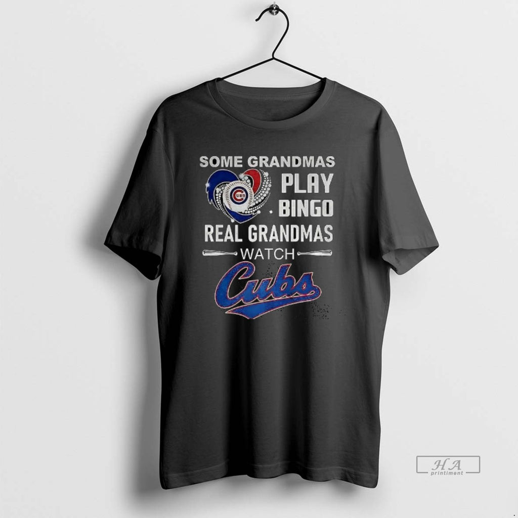 Official Some Grandmas Play Bingo Real Grandmas Watch Chicago Cubs Baseball Diamond Heart