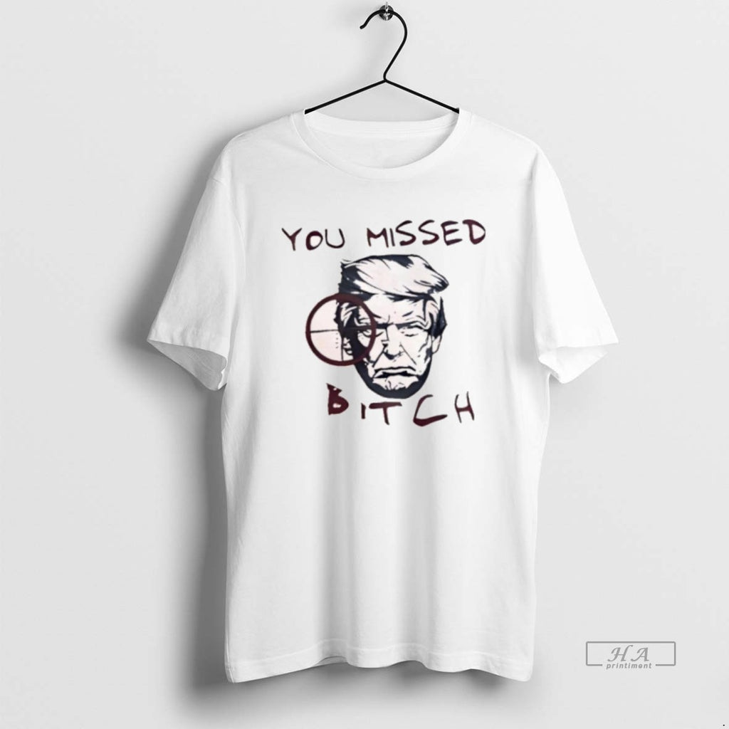 Official Trump American Pride You Missed Bitch