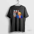 Official Trump Dei Deport Every Illegal Cartoon Tee