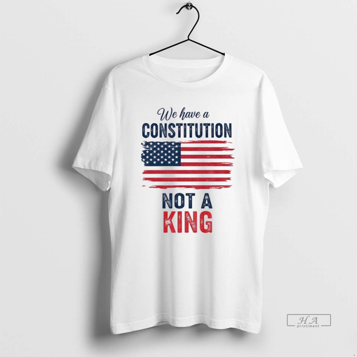 Official We Have A Constitution Not A King American Flag