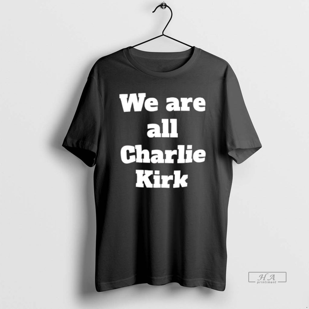 Official We Are All Charlie Kirk