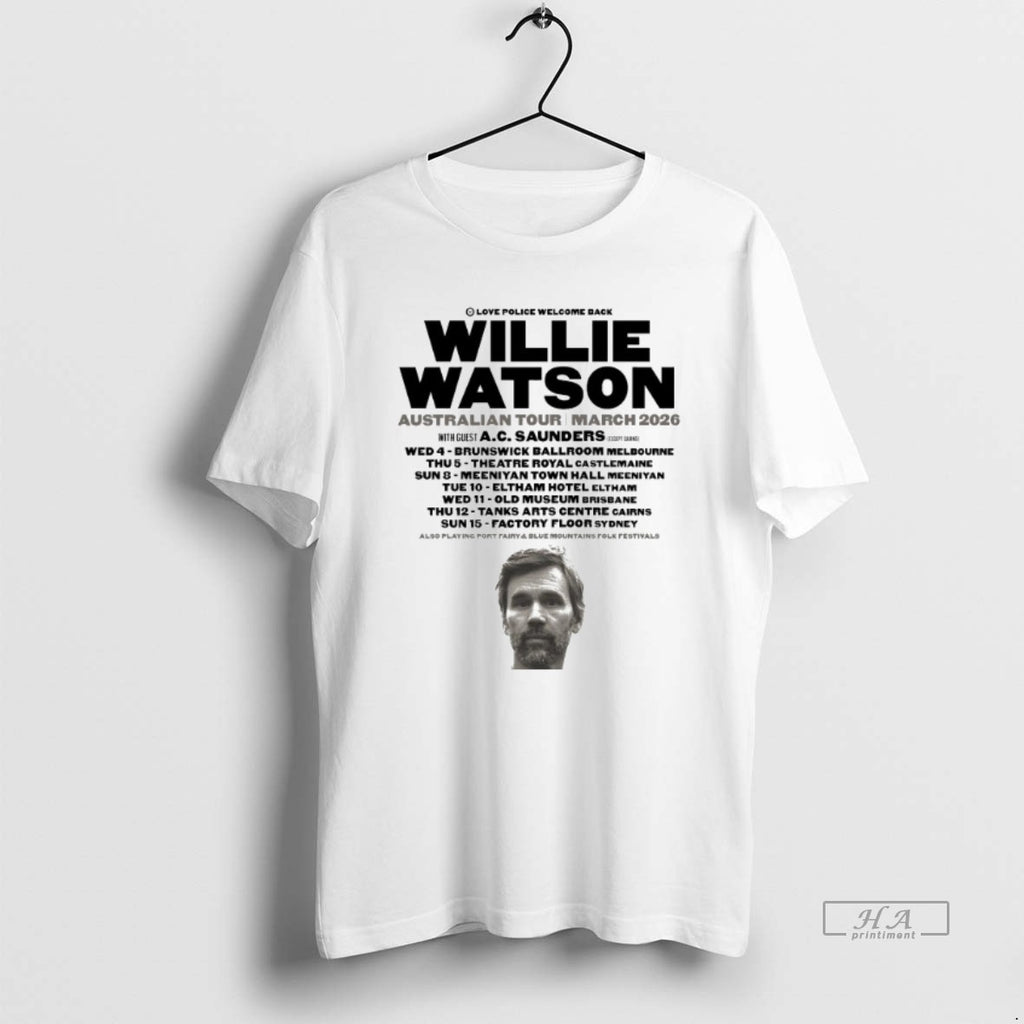 Official Willie Watson Love Poilice Welcome Back Australian Tour March 2026