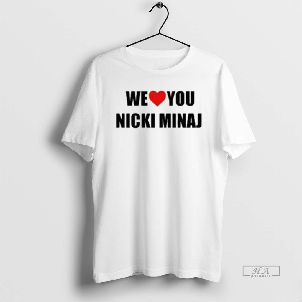 Official We Love You Nicki Minaj