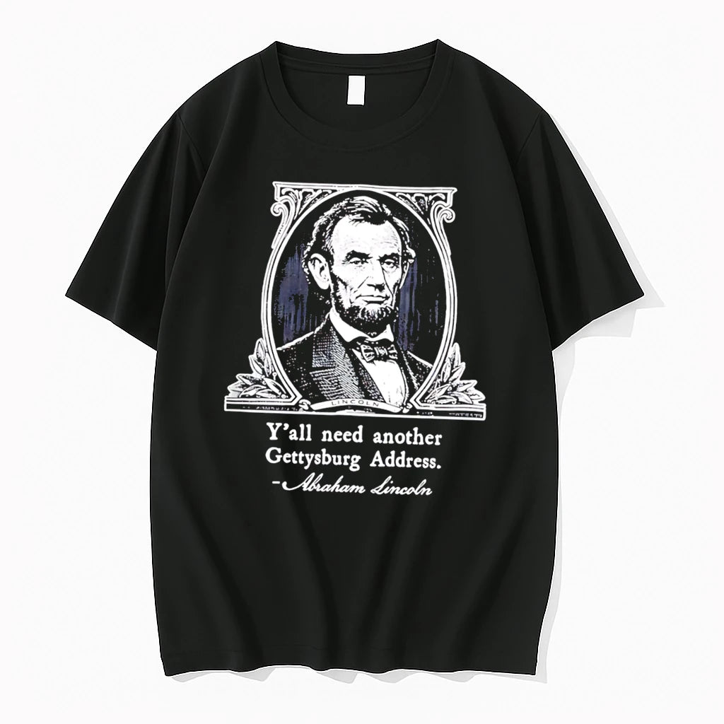 Officials Abraham Lincoln Yall Need Another Gettysburg Address Tee Premium T Shirt