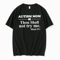 Officials Autism Mom Thou Shall Not Try Me Mood 24 7 T