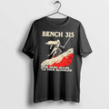 Officials Bench 315 Or Bring Shame To Your Bloodline Tee Premium T Shirt