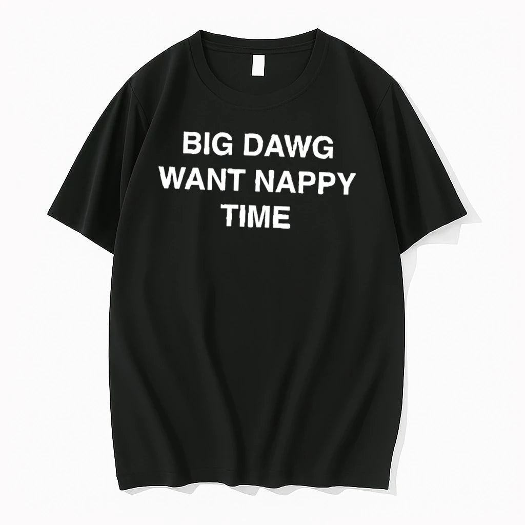 Officials Big Dawg Want Nappy Time Funny Dog Humor Tee Premium T Shirt