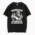 Officials Bigfoot Sasquatch Like A Regular Dad Just More Sasquatch Premium T Shirt