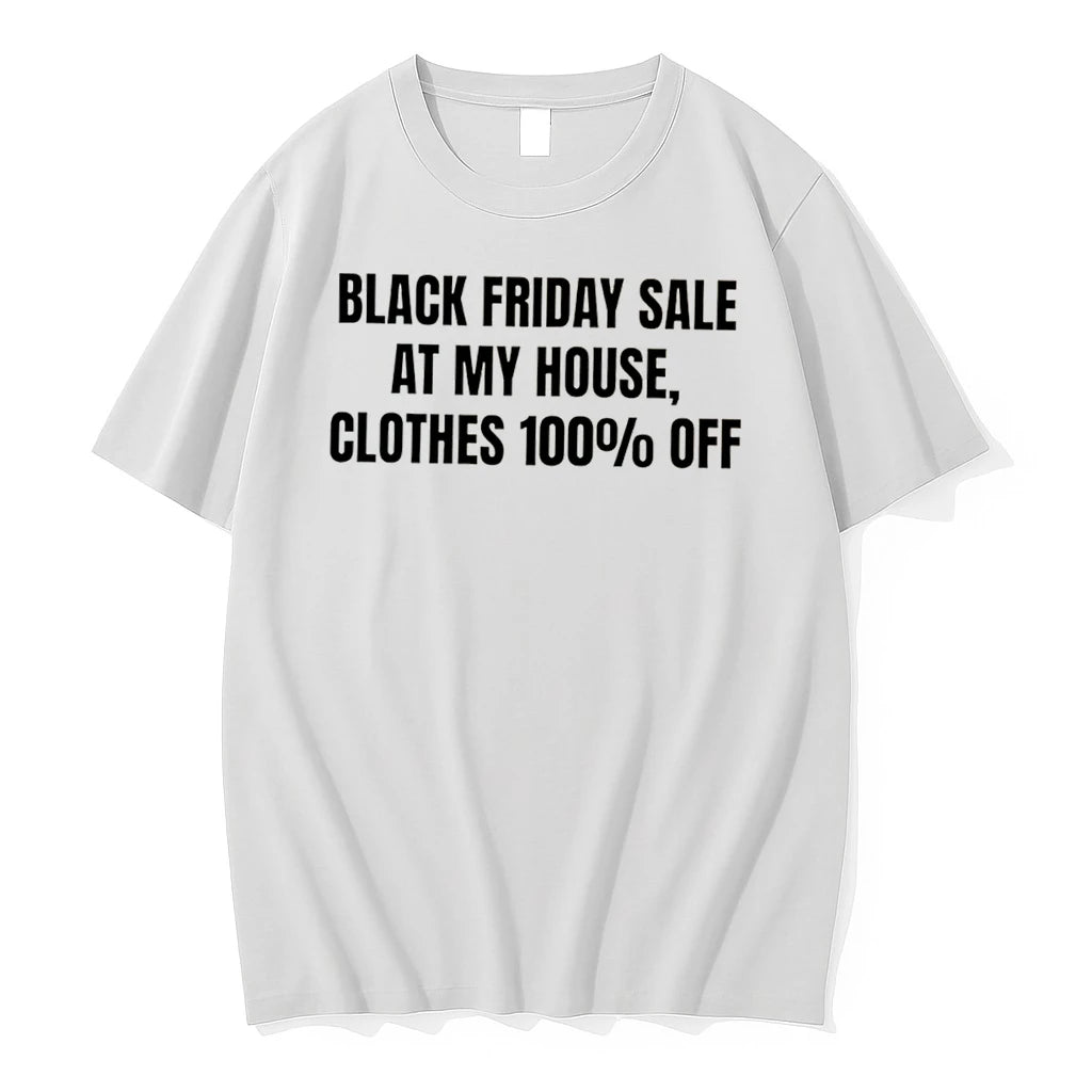 Officials Black Friday Sale At My House Clothes 100 Off Tee Premium T Shirt