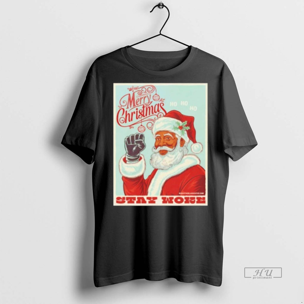Officials Black Santa Stay Woke Merry Christmas Tee Shirt Sweater