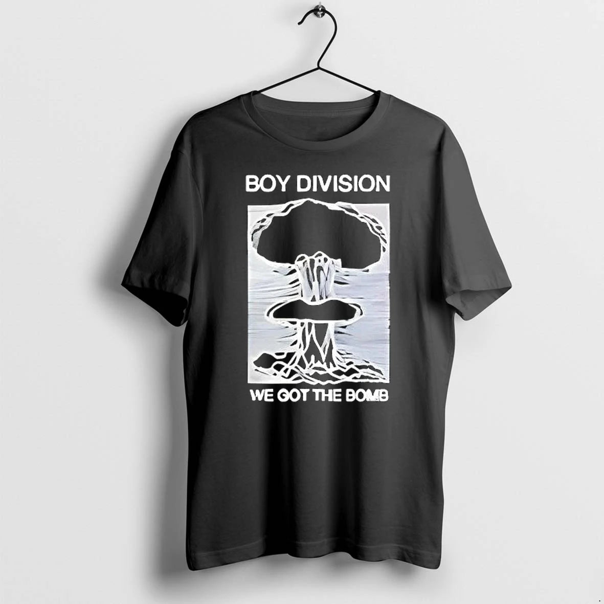Officials Boy Division We Got The Bomb Nuclear Explosion Premium T Shirt