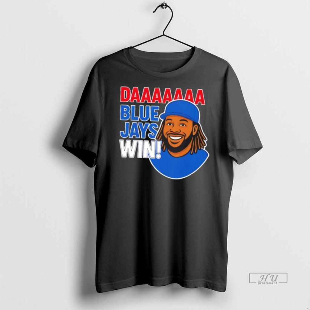 Officials Daaaaa Toronto Blue Jays Win Vladimir Guerrero Jr Tee Shirt Sweater