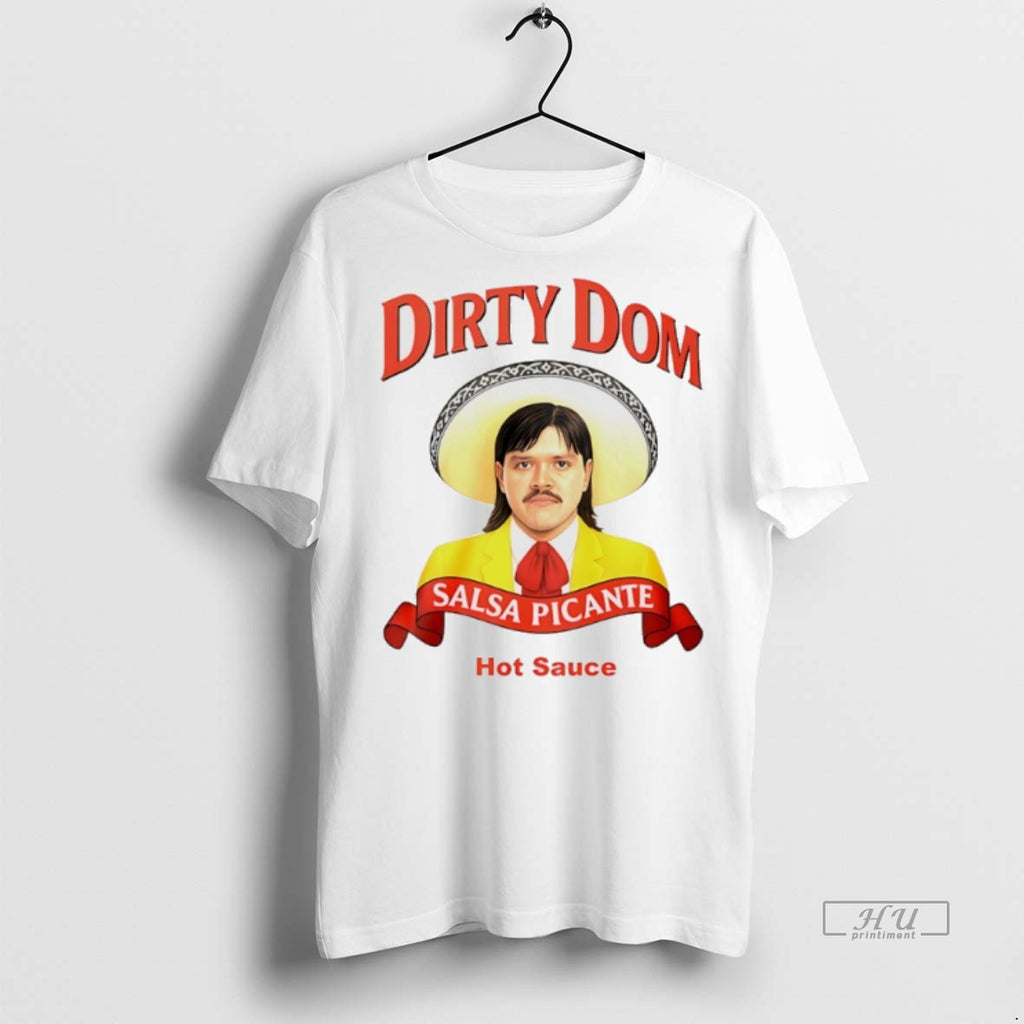 Officials Dirty Dom Tapatio Salsa Picante Hot Sauce Graphic Tee Shirt Sweater