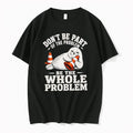 Officials Dont Be Part Of The Problem Be The Whole Problem Seal