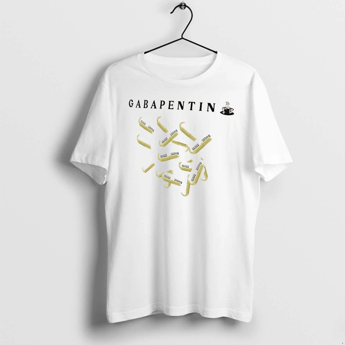 Officials Dont Talk To Me Until Ive Had My Gabapentin Tee Premium T Shirt