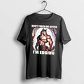 Officials Dont Touch Me Kitten Im Edging Werewolf Tee Premium T Shirt