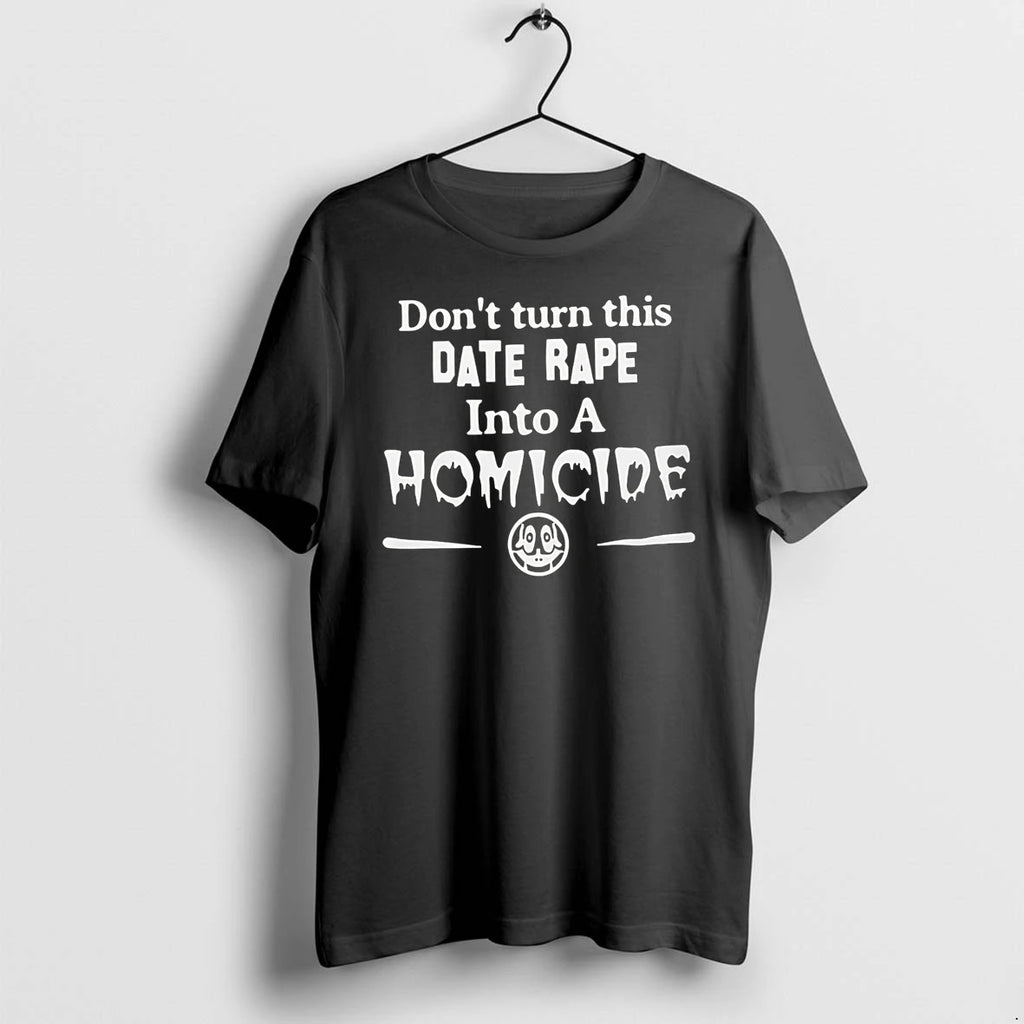 Officials Dont Turn This Date Rape Into A Homicide Premium T Shirt