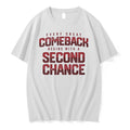 Officials Every Great Comeback Begins With A Second Chance Premium T Shirt