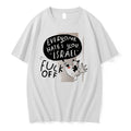 Officials Everyone Hates You Israel Fuck Off Cat Bird White Premium T Shirt