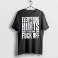 Officials Everything Hurts And Everyone Can Fuck Off Premium T Shirt