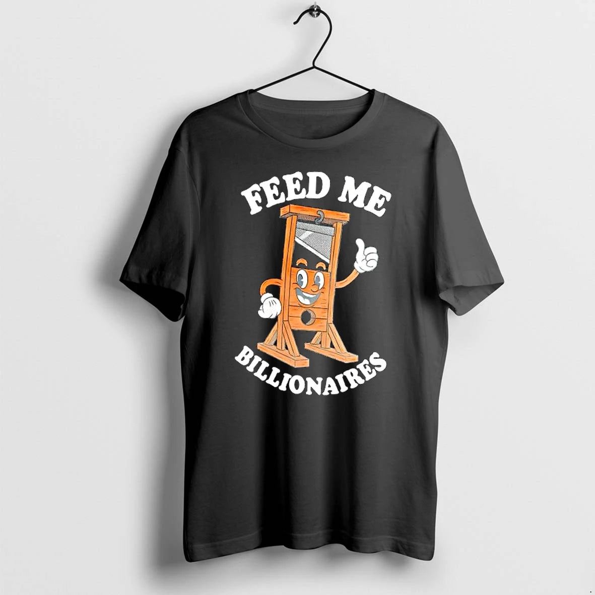 Officials Feed Me Billionaires Guillotine Eat The Rich Premium T Shirt