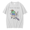 Officials Follow Your Dream Skateboarder Fail Skateboard Premium T Shirt