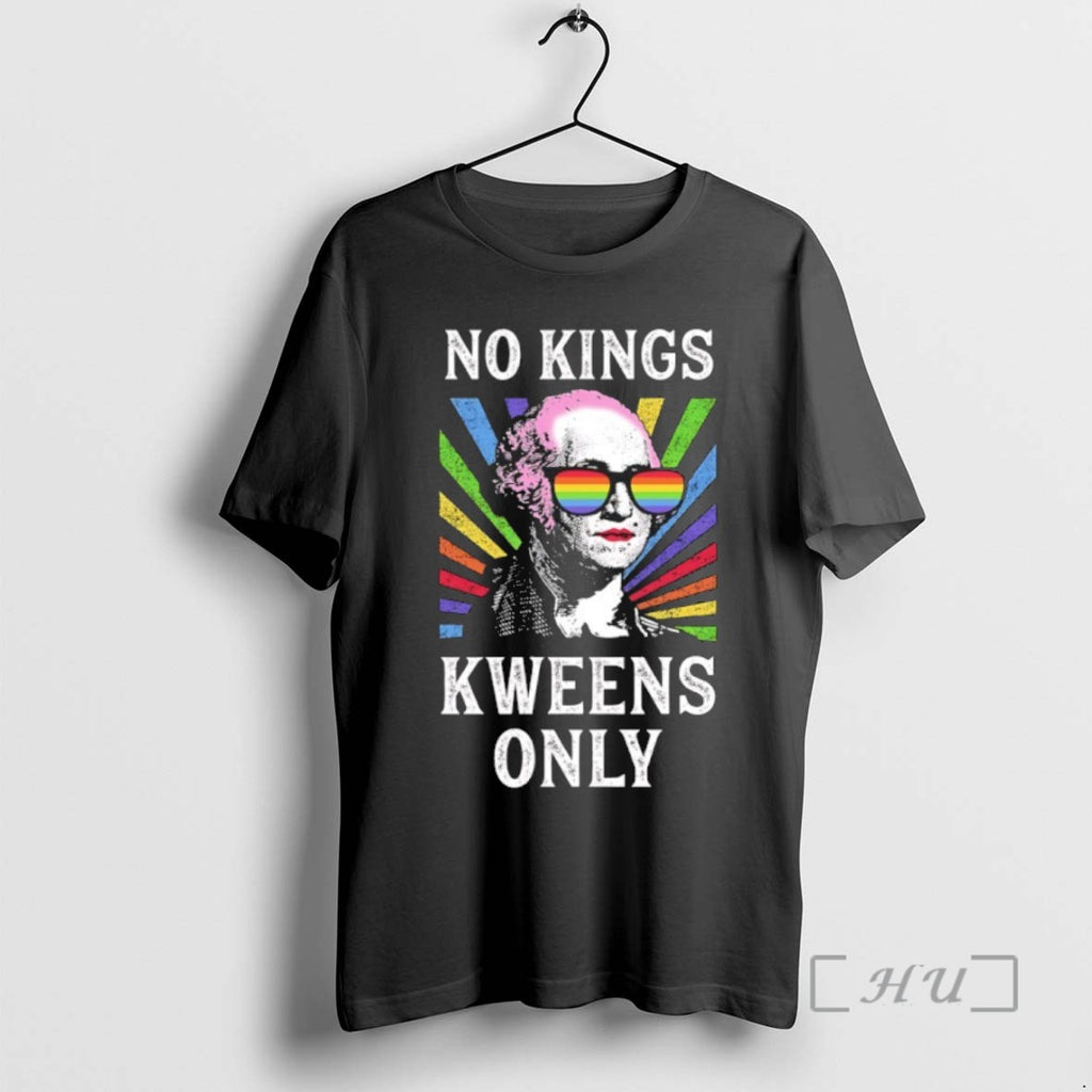Officials George Washington Pride No King Kweens Only T Shirt Sweater