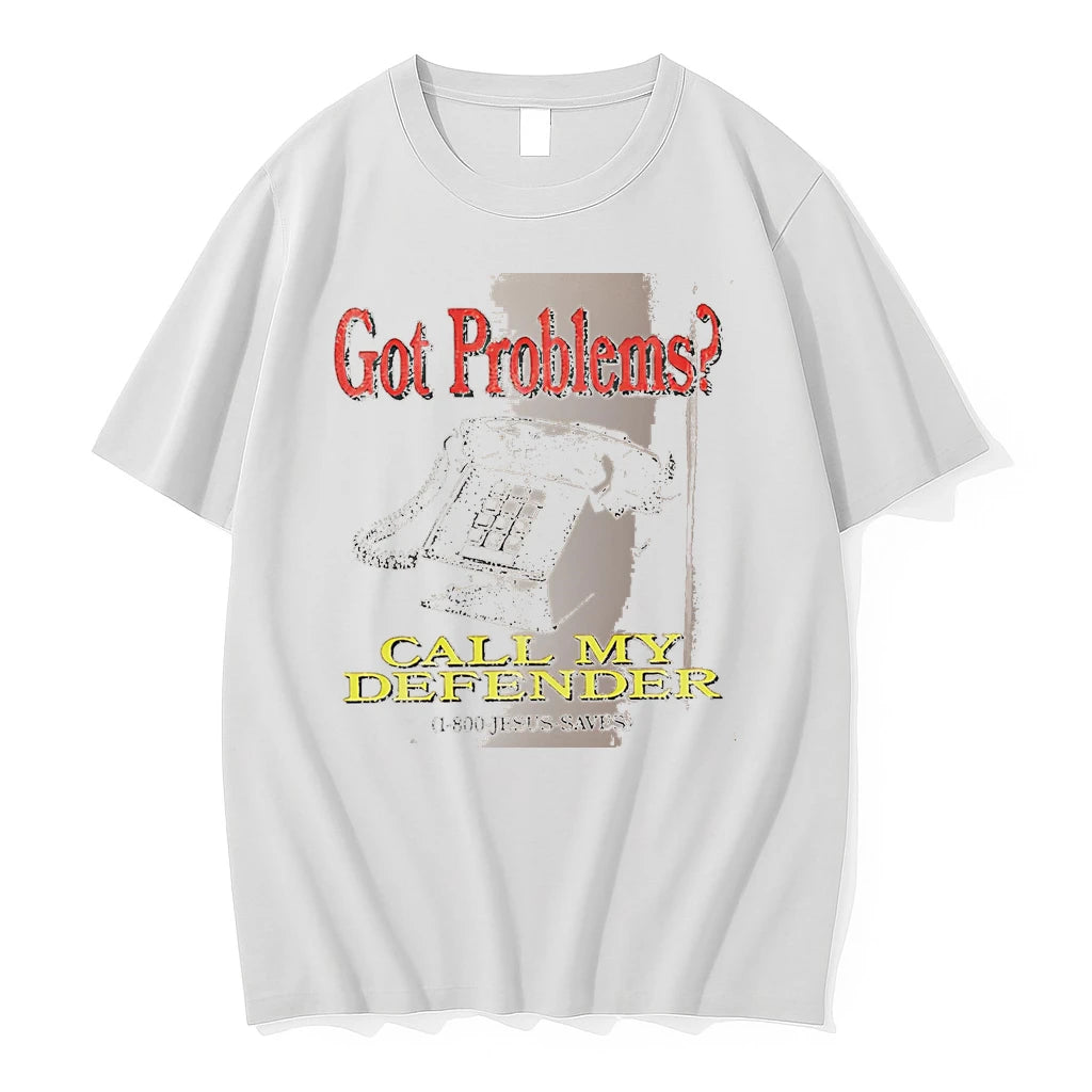 Officials Got Problems Call My Defender 1 800 Jesus Saves Graphic White