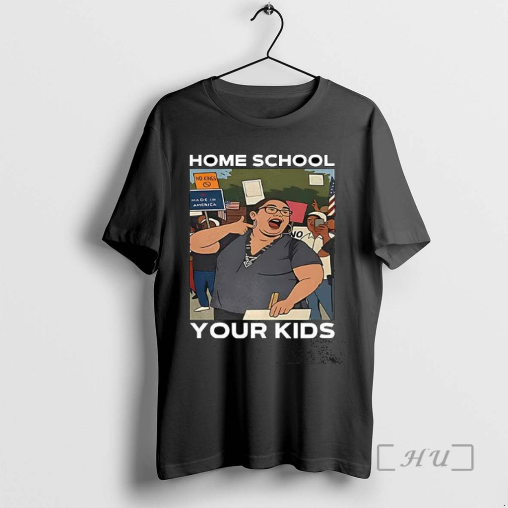 Officials Home School Your Kids Lucy Martinez No Kings Protest T Shirt Sweater